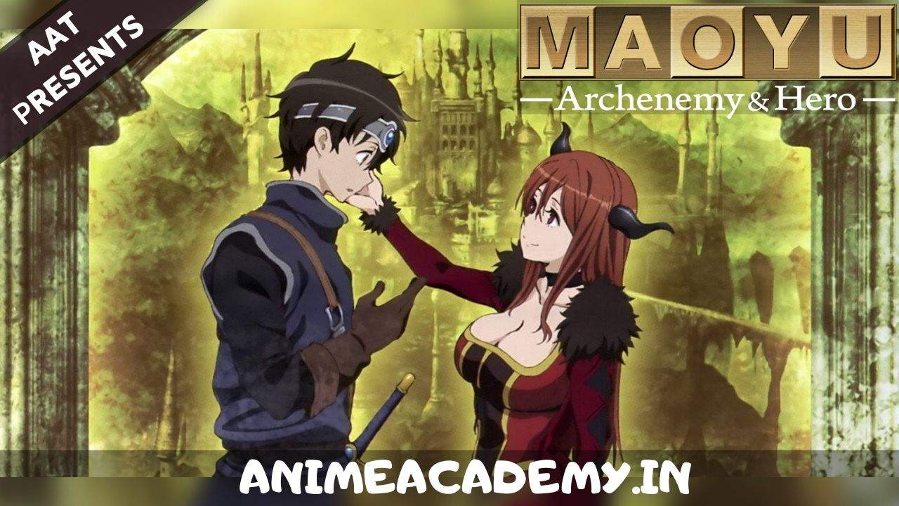 Maoyu ~ Archenemy & Hero | Maoyuu Maou Yuusha Hindi Subbed Completed